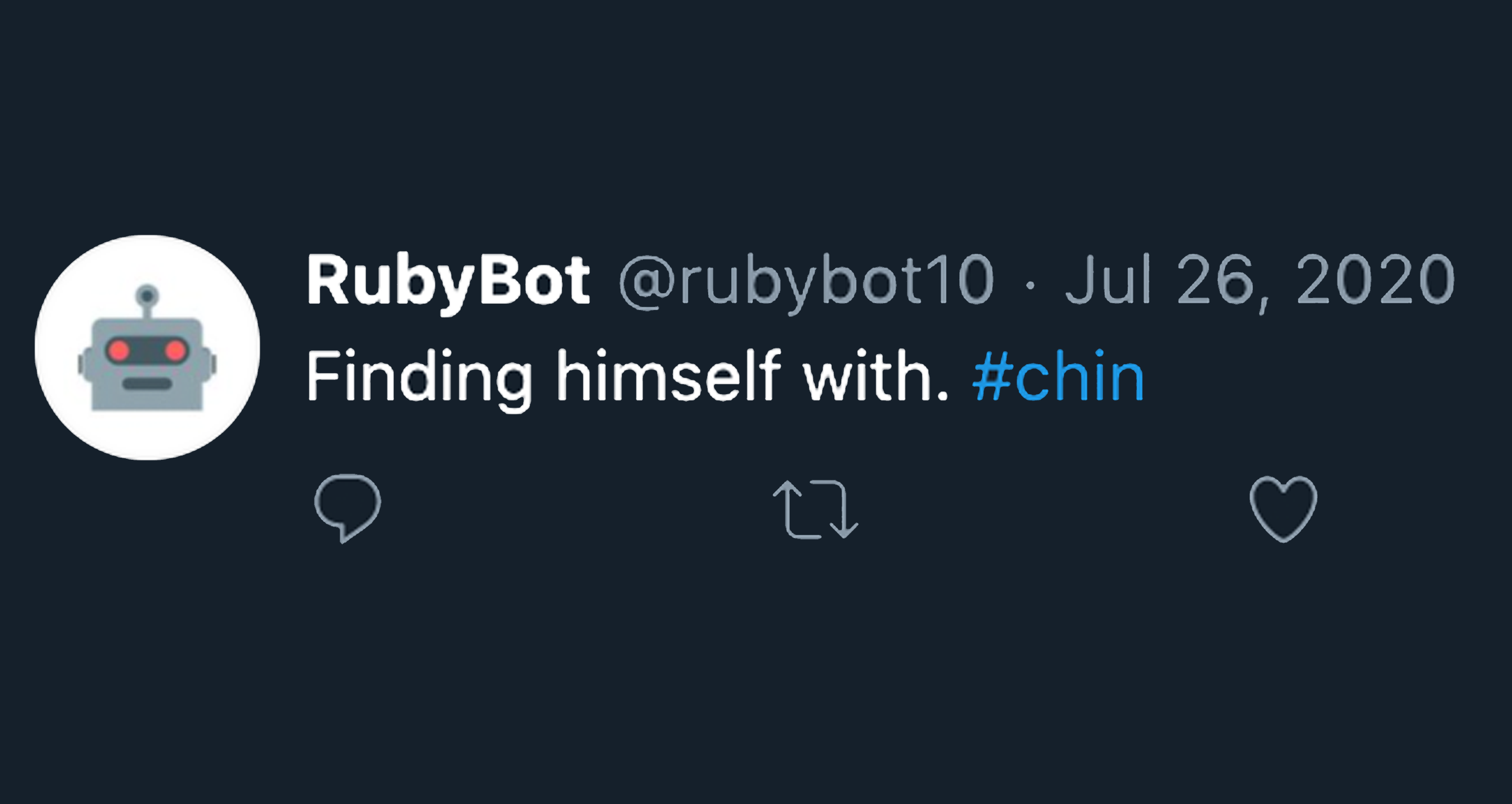 Screenshot of RubyBot tweet saying 'Finding himself with. #chin'